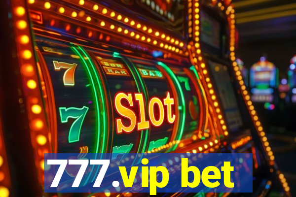 777.vip bet